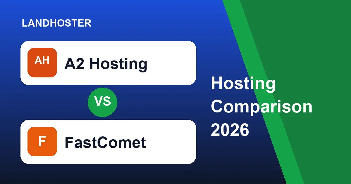 A2 Hosting vs FastComet 2026 web hosting comparison