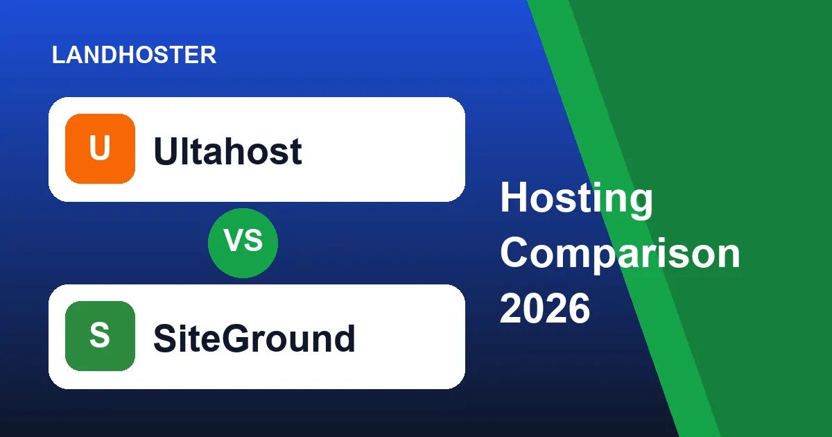 Ultahost vs SiteGround 2026 web hosting comparison